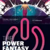 The Power Fantasy Volume 1