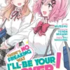 There's No Freaking Way I'll be Your Lover! Unless... Vol. 2