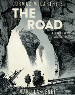 The Road: A Graphic Novel Adaptation
