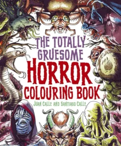 The Totally Gruesome Horror Colouring Book