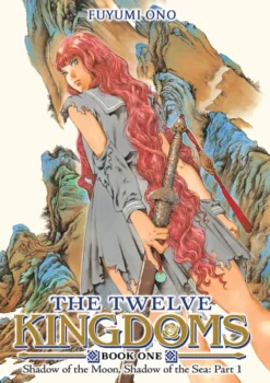 The Twelve Kingdoms Book 1 - Shadow of the Moon, Shadow of the Sea: Part 1