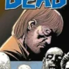The Walking Dead Vol 6: This Sorrowful Life