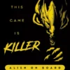 This Game Is Killer: Alien on Board