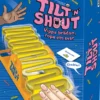 Tilt n Shout