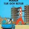Tintin: Månen tur och retur, del 1