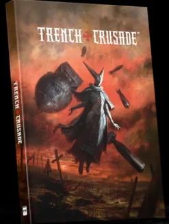 Trench Crusade: Rulebook