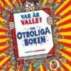 Var är Valle? Den otroliga boken