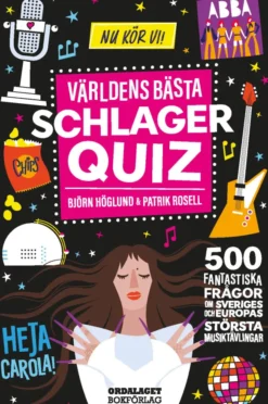 Världens bästa schlagerquiz - 500 fantastiska frågor