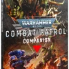 Warhammer 40.000: Combat Patrol Companion