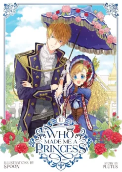 Who Made Me a Princess Vol. 3