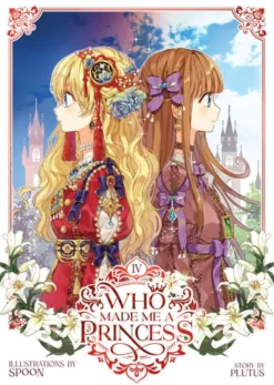 Who Made Me a Princess Vol. 4