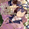 Wild Roses and Pretenders Vol. 2