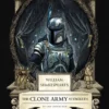 William Shakespeare's The Clone Army Attacketh