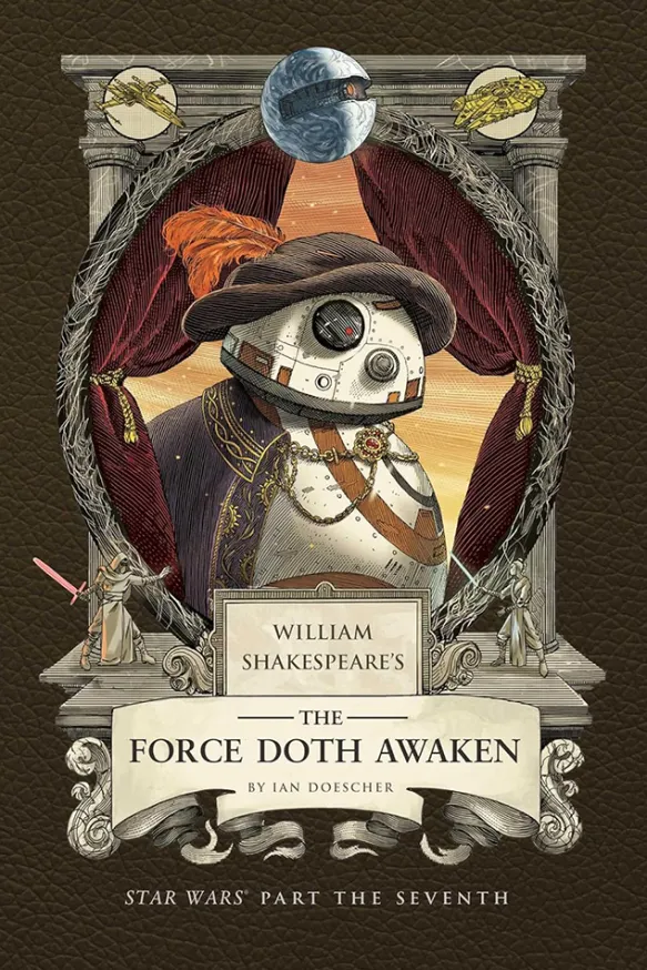 William Shakespeare's The Force Doth Awaken