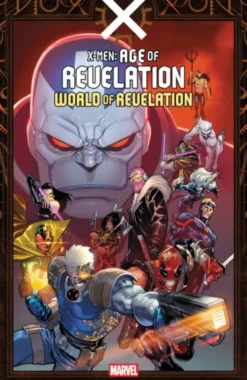 X-Men: Age Of Revelation - World Of Revelation