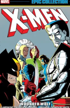 X-Men Epic Collection: Wounded Wolf