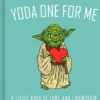 Yoda One for Me - A Little Book of Love from a Galaxy Far, Far Away