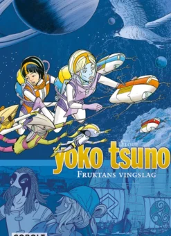 Yoko Tsuno 10: Fruktans vingslag